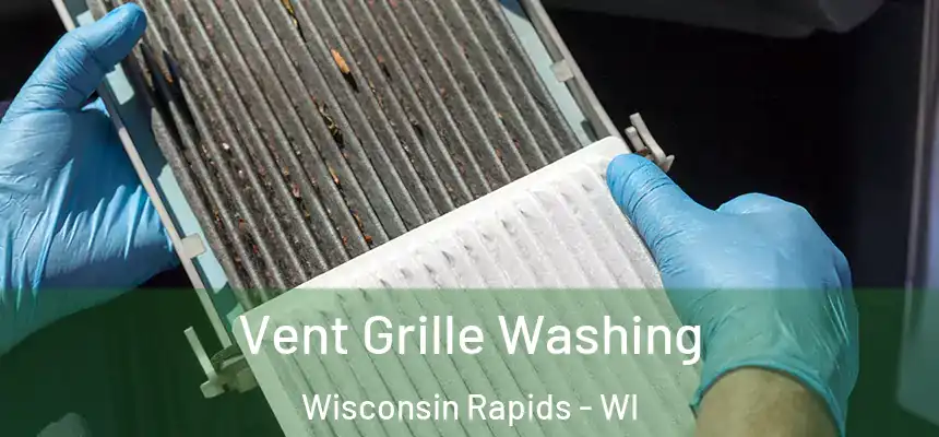  Vent Grille Washing Wisconsin Rapids - WI
