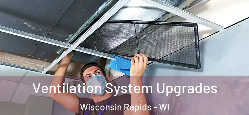  Ventilation System Upgrades Wisconsin Rapids - WI